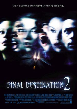 Final Destination 2                ไฟนอล เดสติเนชั่น 2 โกงความตาย…แล้วต้องตาย                2003