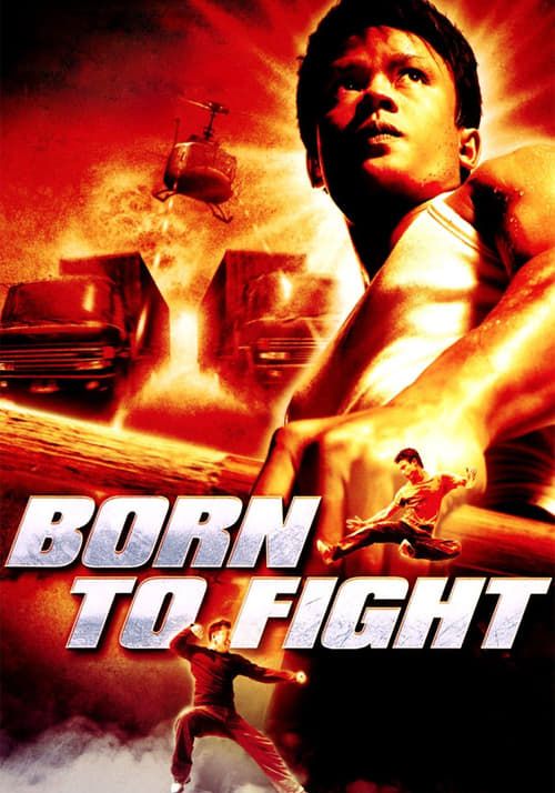 Born to Fight                เกิดมาลุย                2004