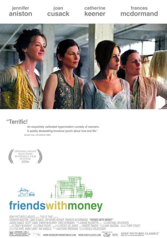 Friends with Money                มิตรภาพของเรา…อย่าให้เงินมาเกี่ยว                2016