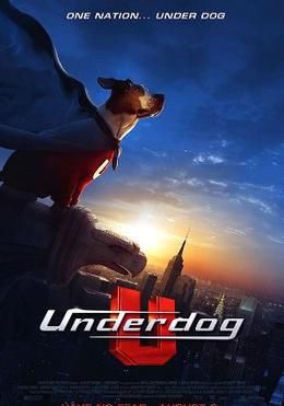 Underdog                อันเดอร์ด็อก ยอดสุนัขพิทักษ์โลก                2007