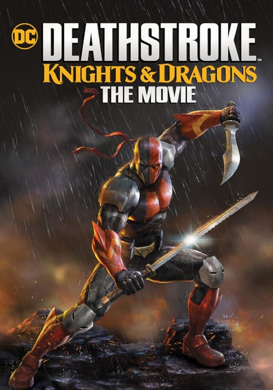 Deathstroke Knights & Dragons: The Movie                เดรสโตรก: ตำนานอัศวินกับมังกร                2020