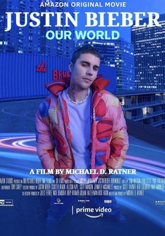 Justin Bieber Our World                จัสติน บีเบอร์ โลกของเรา                2021